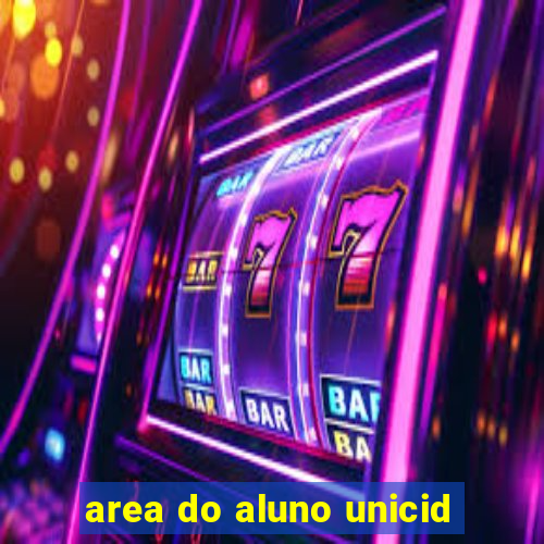 area do aluno unicid